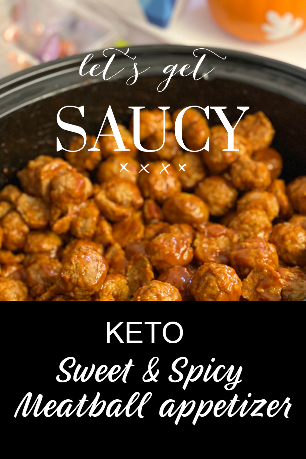 Keto Sweet & Spicy Meatball appetizer Keto Candy Girl